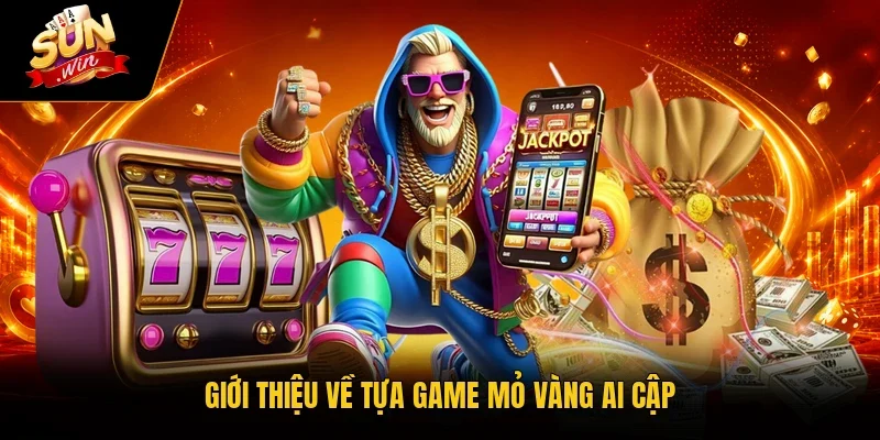 Giới thiệu về tựa game Mỏ Vàng Ai Cập