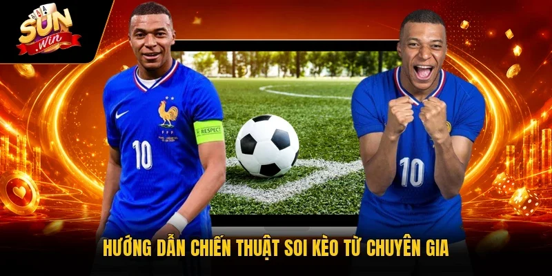 Soi Kèo Châu Á - Top 4 Kinh Nghiệm Chơi Trúng Lớn Từ Cao Thủ 4 Sunwin Hướng dẫn chiến thuật soi kèo từ chuyên gia