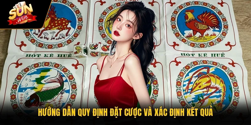 Hướng dẫn quy định đặt cược và xác định kết quả