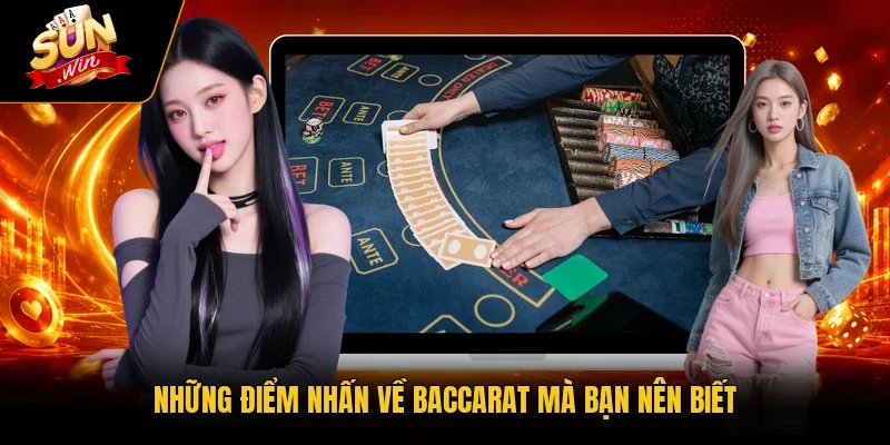 Baccarat Sunwin – Cơ Hội Chinh Phục Thưởng Lên Tới 99 Triệu 2 Sunwin Những điểm nhấn về Baccarat mà bạn nên biết